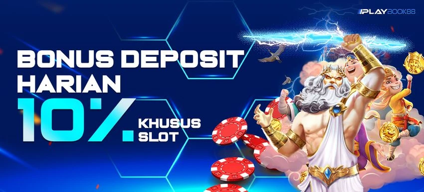 BONUS DEPOSIT HARIAN 10% SLOT